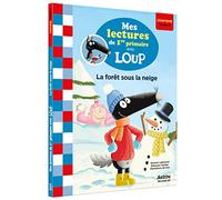 Mes lectures de 1re primaire avec loup – La forêt sous la neige – Confirmé Niveau 2 – Auzou
