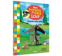 Mes lectures du CE1 avec loup - Dispute entre amis Michael Emmerson (Illustration), Orianne Lallemand (Auteur), Eléonore Thuillier (Illustration)