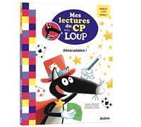 Mes lectures du cp avec loup - début de cp niveau 1 - abracadabra !