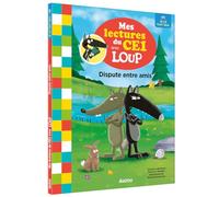 Mes lectures du cp avec loup - mes lectures du ce1 avec loup - dispute entre amis