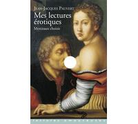 Mes lectures érotiques. Morceaux choisis