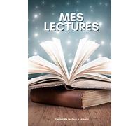 Mes Lectures: Journal à compléter pour garder trace de vos lectures -100 Pages pour 96 fiches à remplir - Idée de cadeau pour tout passionné de ... - Taille ergonomique - Log des lectures