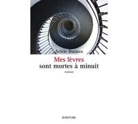 Mes Lèvres Sont Mortes À Minuit - Suivi De Le Choix Du Roi