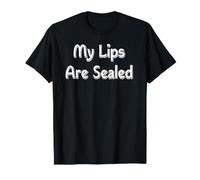 Mes lèvres sont scellées T-Shirt