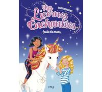 Mes licornes enchantées - tome 01 : Etoile du matin (01)