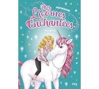 Mes licornes enchantées, tome 07 : Morphéa (07)