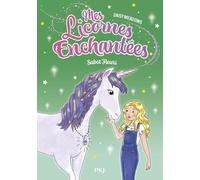 Mes licornes enchantées - tome 03 : Sabot Fleuri (3)