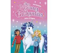 Mes licornes enchantées - tome 05 : Rayon de lune