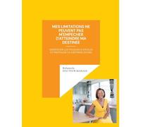 Mes limitations ne peuvent pas m'empecher d'atteindre ma destinee: Identifier les voleurs d'etoiles et proteger ta destinee divine