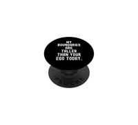 Mes limites sont Plus Hautes Que Ton Ego Aujourd'hui Bold Self PopSockets PopGrip Adhésif