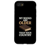 Mes Livres sont Plus Vieux Que Votre Pays | Bibliophile drôle Coque pour iPhone SE (2020) / 7/8