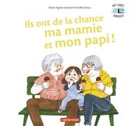 Mes Livres Surprises - Ils ont de la chance ma mamie et mon papi - Marie-Agnès Gaudrat - Casterman - cartonné - Album jeunesse