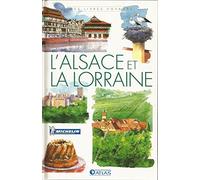 Mes livres voyages: L'Alsace et la Lorraine