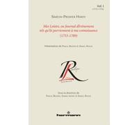 Mes loisirs ou Journal d'événemens tels qu'ils parviennent à ma connoissance (1753-1789), Volume 1 1753-1770 - Siméon-Prosper Hardy - Hermann - broché - Roman