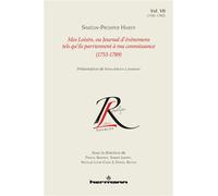Mes loisirs ou Journal d'événemens tels qu'ils parviennent à ma connoissance (1753-1789), Volume 7 1781-1782 - Siméon-Prosper Hardy - Hermann - broché - Roman