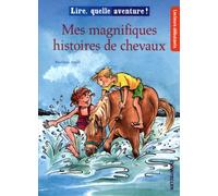 Mes magnifiques histoires de chevaux