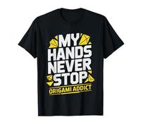 Mes Mains Ne S'arrêtent Jamais D'origami Plieur Obsessionnel T-Shirt