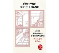 Mes maisons d'écrivains Evelyne Bloch-Dano (Auteur)