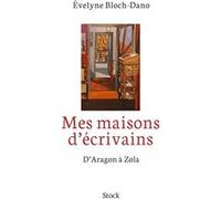 Mes maisons d'écrivains Evelyne Bloch-Dano (Auteur)