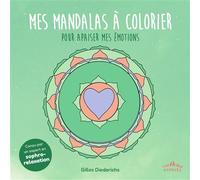 Mes mandalas à colorier pour apaiser mes émotions Conçu par un expert en sophro-relaxation - Gilles Diederichs - Rue Des Enfants - broché - Document jeunesse