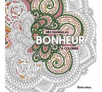 Mes mandalas bonheur à colorier