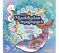 Mes mandalas magiques - Océan - En coloriant, les dessins secrets apparaissent ! - Collectif - Hemma - broché - Document jeunesse