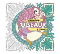 Mes Mandalas Oiseaux À Colorier