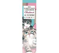 Mes marque-pages à colorier au numéro : Chatons