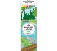 Collectif – Mes marque-pages à colorier : Balade en forêt – Inclus crayons double mine – Broché