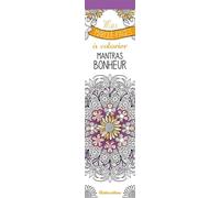 Mes marque-pages à colorier : mantras bonheur