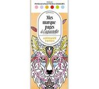 Mes marque-pages à l'aquarelle - Animaux totem Collectif (Auteur)