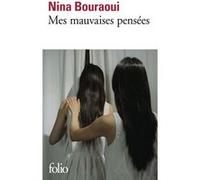 Mes mauvaises pensées Nina Bouraoui (Auteur)
