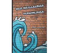 Mes meilleures punchlines - Carnet d'écriture: Pour noter ses idées et envoyer du lourd