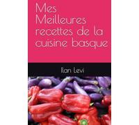 Mes Meilleures recettes de la cuisine basque