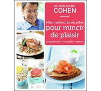 Mes meilleures recettes pour mincir de plaisir: programme, conseils, menus