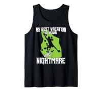 Mes Meilleures Vacances sont Ton Pire Cauchemar Débardeur