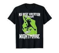 Mes Meilleures Vacances sont Ton Pire Cauchemar T-Shirt