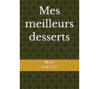 Mes meilleurs desserts