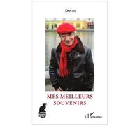 Mes meilleurs souvenirs - Douby - L'harmattan - broché - Récit