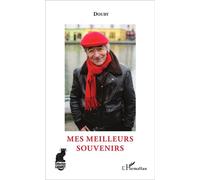 Mes meilleurs souvenirs - Douby - L'harmattan - broché - Récit