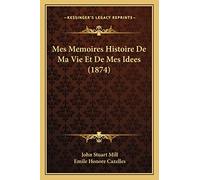 Mes Memoires Histoire De Ma Vie Et De Mes Idees (1874)