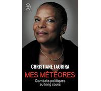 Mes météores: Combats politiques au long cours