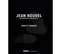 Mes meubles d'architecte: Sens et essence
