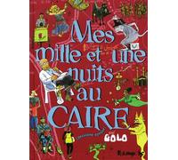 Mes mille et une nuits au Caire