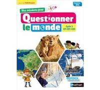 Mes Missions Pour Questionner Le Monde – Cycle 2 CP CE1 CE2
