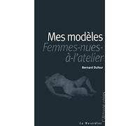 Mes Modèles - Femmes nues à l'atelier