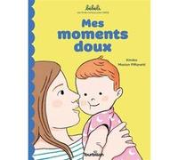Mes moments doux Kimiko (Auteur), Marion Piffaretti (Illustration), Véronique Scart (Edité par)