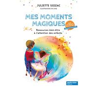 Mes moments magiques: Ressources bien-être à l'attention des enfants