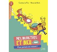 Mes monstres et moi, plus jamais en retard !: Niveau 3