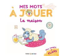 Mes mots à jouer - La maison - Stéphanie Rubini - Hatier Jeunesse - cartonné - Document jeunesse